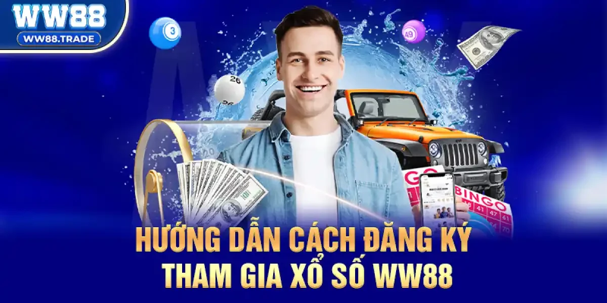 Hướng dẫn cách đăng ký tham gia Xổ số ww88