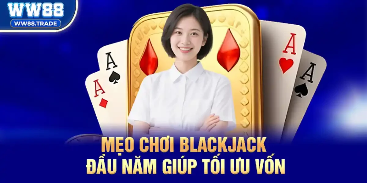 Blackjack Casino Tết Nguyên Đán – Tặng Tiền Miễn Phí, Phát Tài Năm Mới